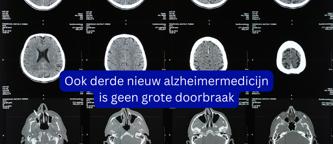 Ook Derde Nieuw Alzheimermedicijn Is Geen Grote Doorbraak · Gezondheid ...